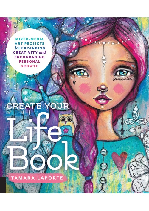 Create Your Life Book by Tamara Laporte