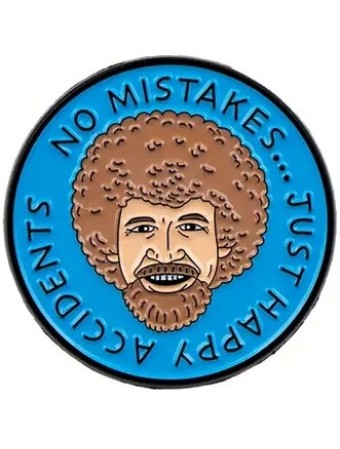 No Mistakes... Just Happy Accidents Enamel Pin